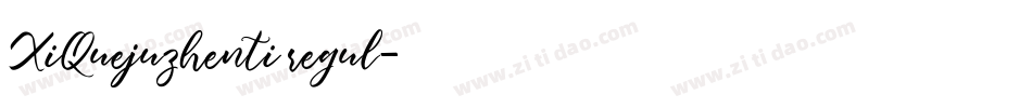 XiQuejuzhenti regul字体转换